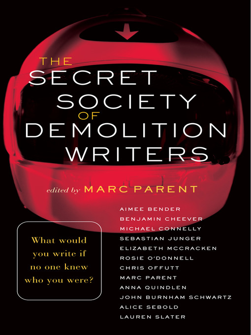 Title details for The Secret Society of Demolition Writers by Marc Parent - Available